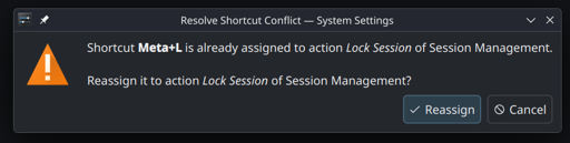 KDE Plasma error window: "Shortcut Meta+L is already assigned to action Lock Session of Session Management.  Reassign it to action Lock Session of Session Management?"